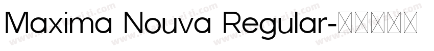 Maxima Nouva Regular字体转换
